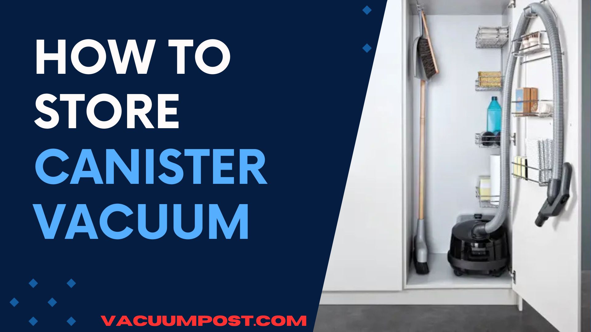 How to Store Canister Vacuum: Space-Saving Solutions