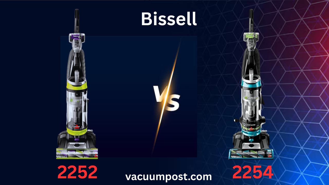 Bissell 2252 Vs 2260: Ultimate Comparison for Smart Buyers